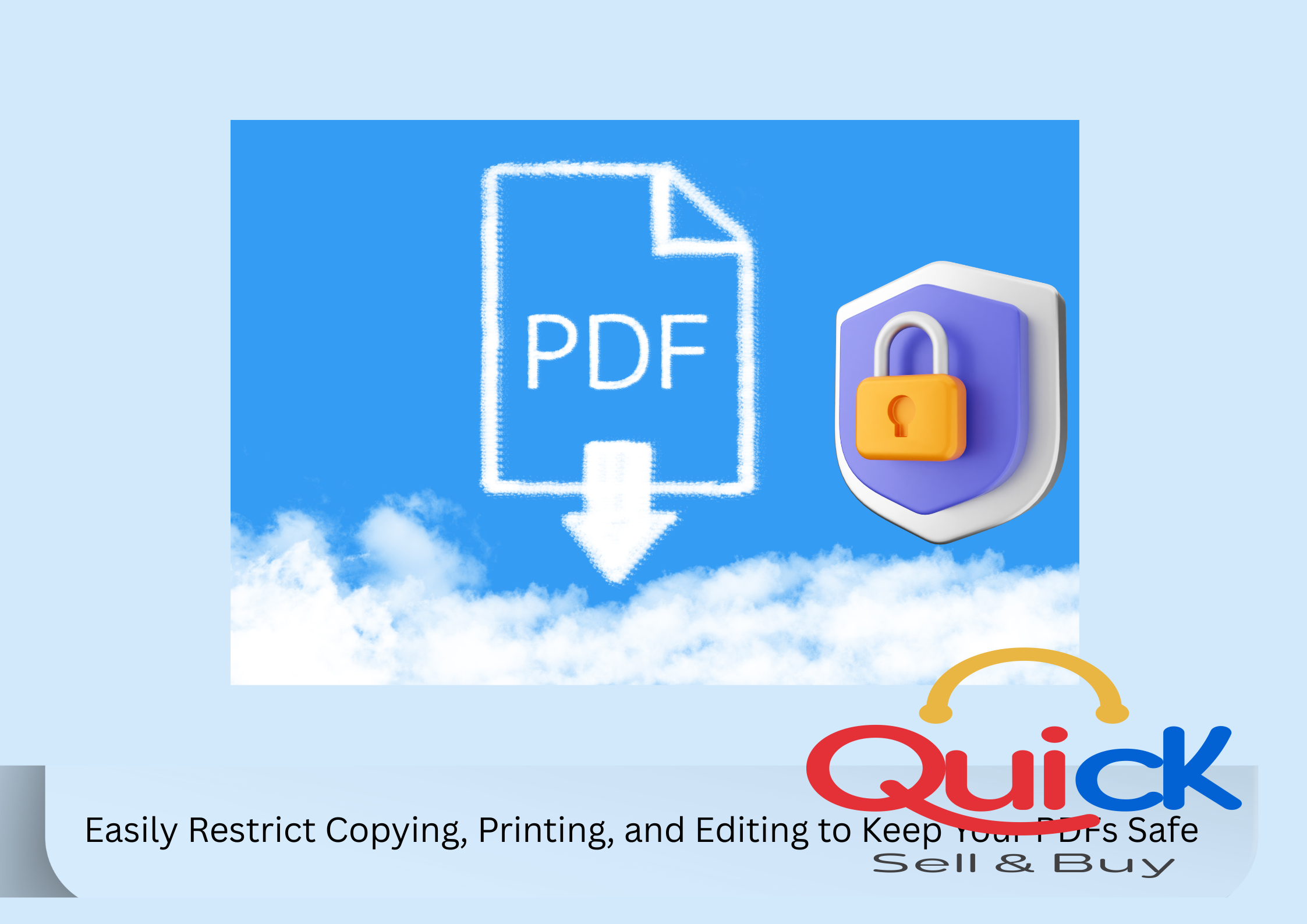 Easily Restrict Copying, Printing, and Editin